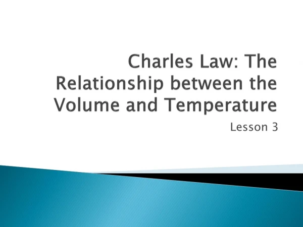 Charles Law: The Relationship between the Volume and Temperature