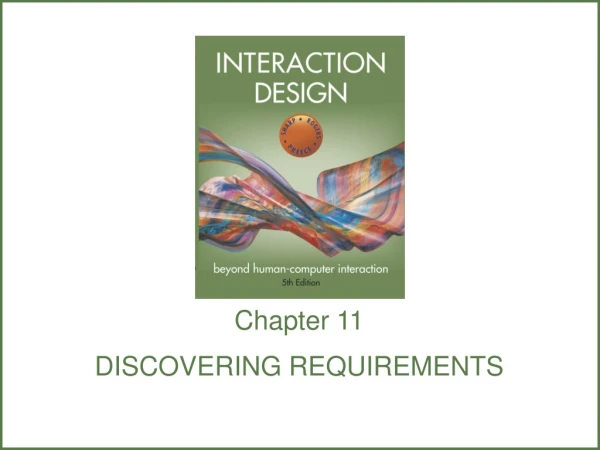 Chapter 11 DISCOVERING REQUIREMENTS