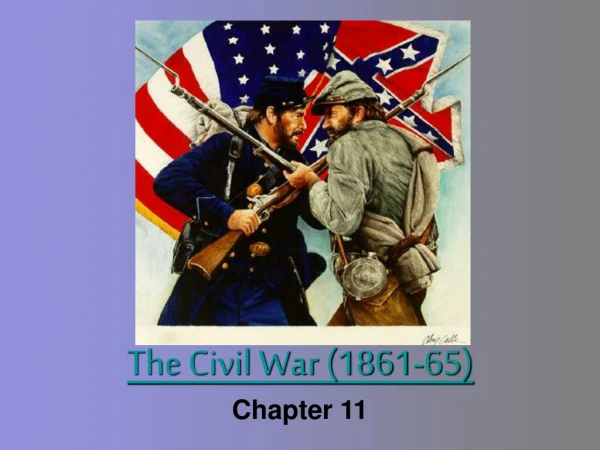 The Civil War (1861-65)