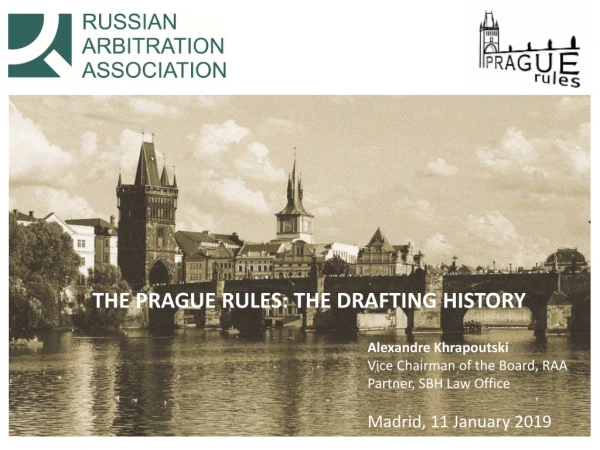 THE PRAGUE RULES: THE DRAFTING HISTORY