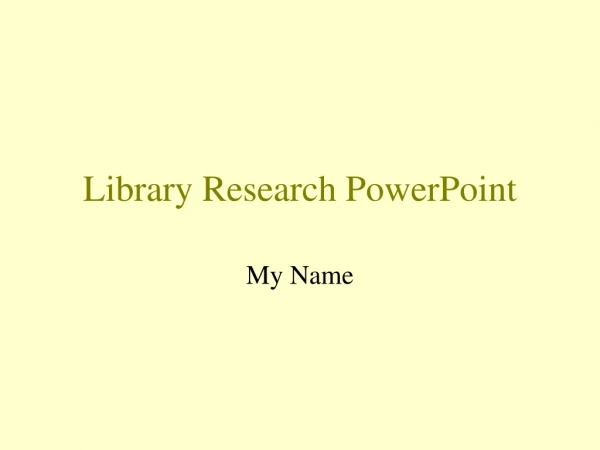 Library Research PowerPoint