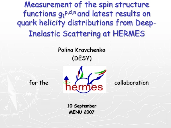 Polina Kravchenko (DESY) for the                                       collaboration 10 September