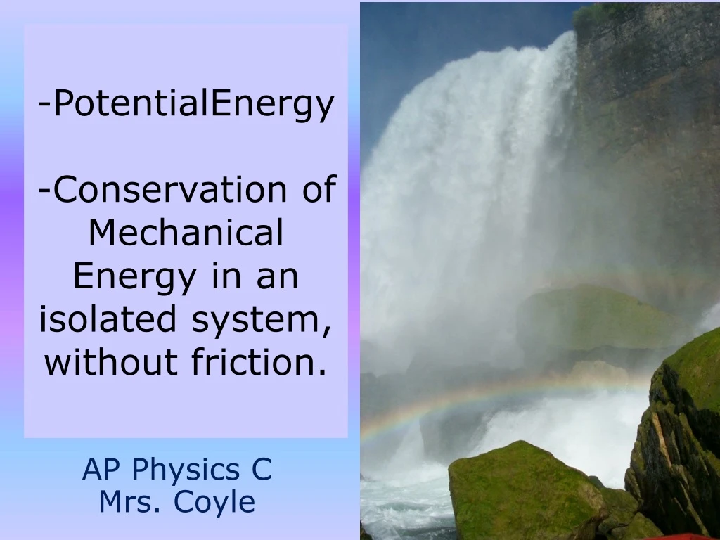 potentialenergy conservation of mechanical energy in an isolated system without friction