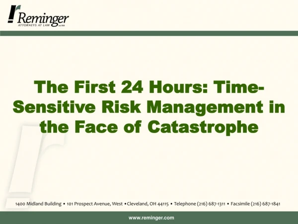 The First 24 Hours: Time-Sensitive Risk Management in the Face of Catastrophe