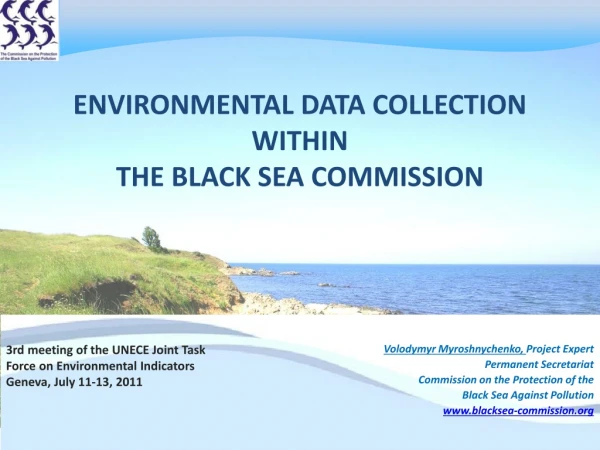 Environmental Data collection  within  The Black Sea Commission