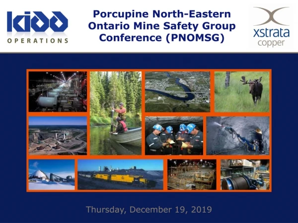 Porcupine North-Eastern Ontario Mine Safety Group Conference (PNOMSG)