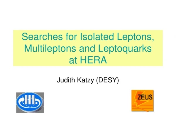 Searches for Isolated Leptons, Multileptons and Leptoquarks   at HERA