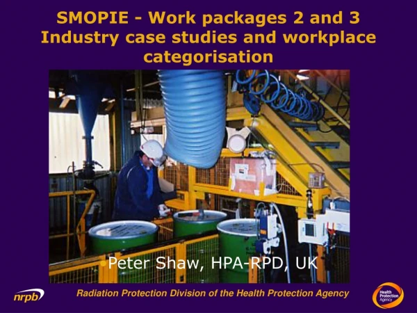SMOPIE - Work packages 2 and 3 Industry case studies and workplace categorisation