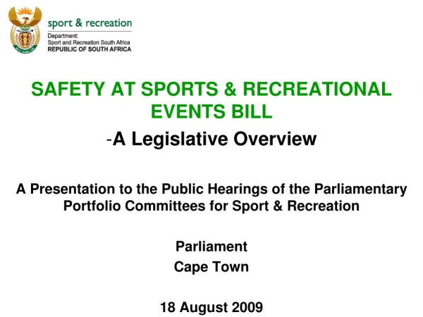 SAFETY AT SPORTS &amp; RECREATIONAL EVENTS BILL A Legislative Overview