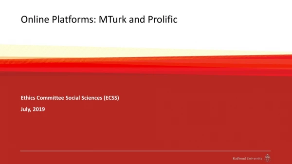 Online Platforms:  MTurk and Prolific