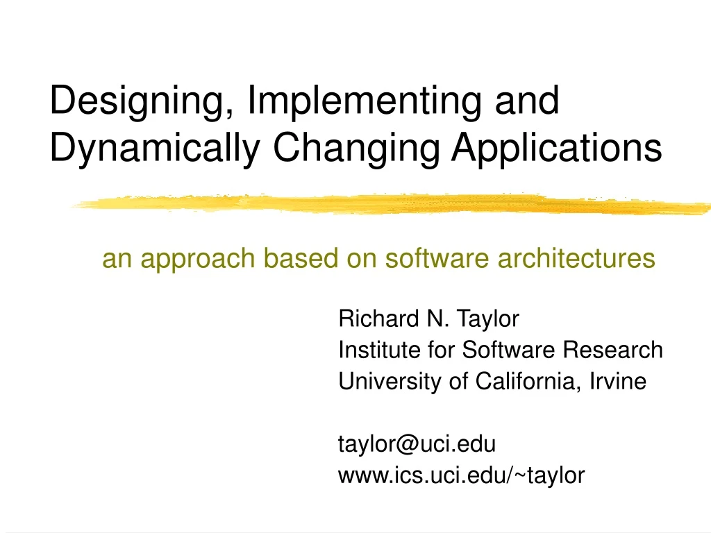 designing implementing and dynamically changing applications