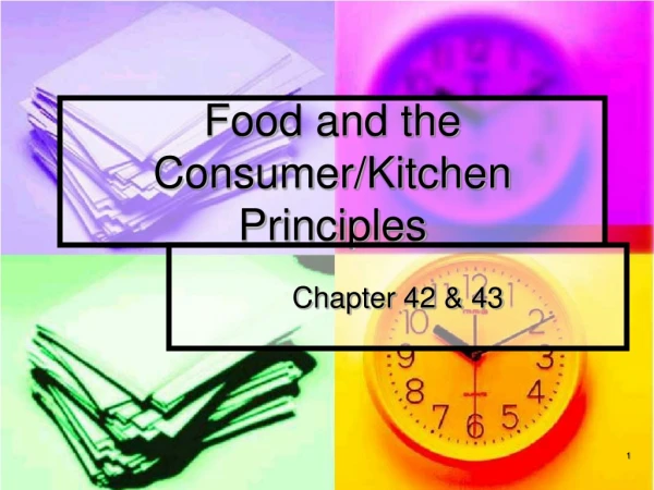 Food and the Consumer/Kitchen Principles