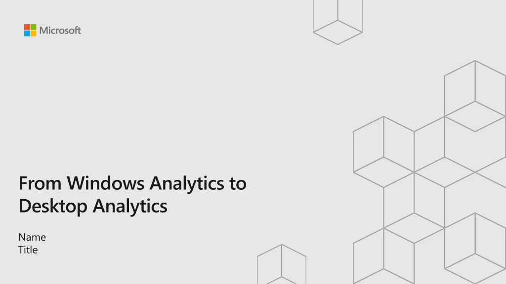 from windows analytics to desktop analytics