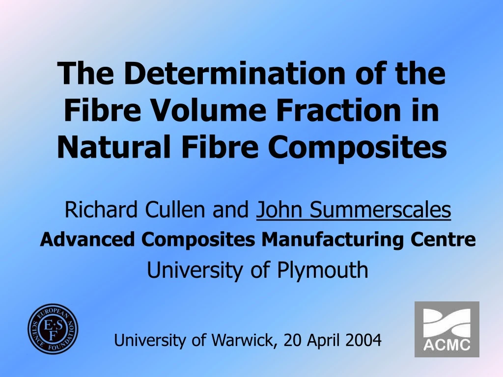 the determination of the fibre volume fraction in natural fibre composites