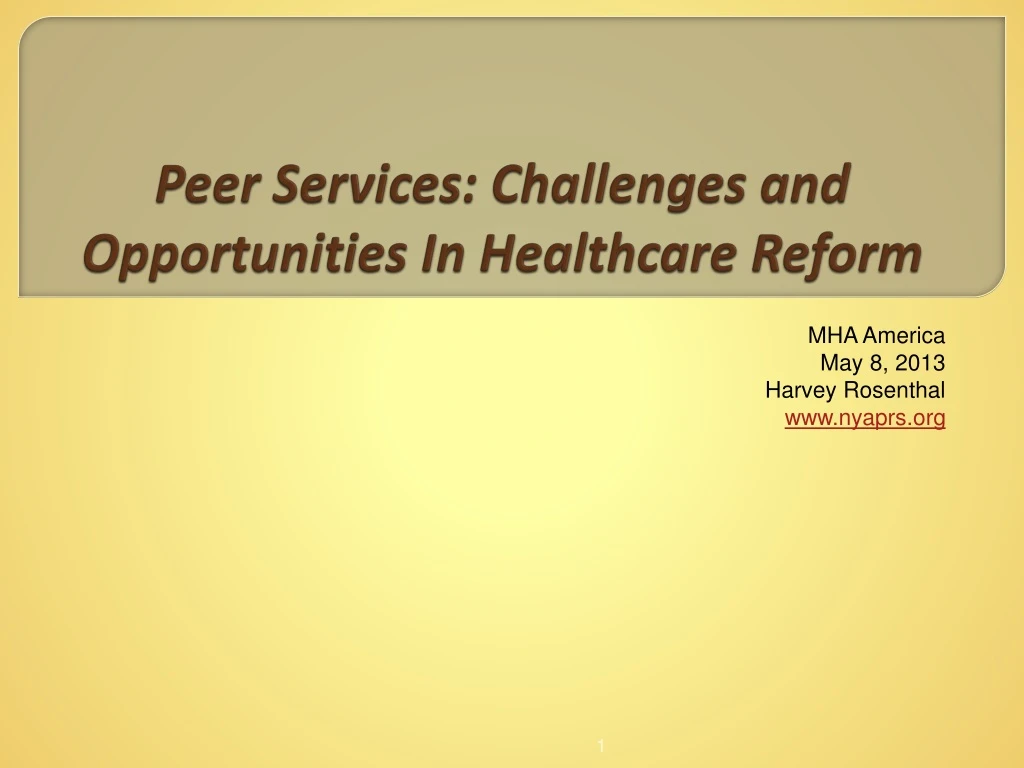 peer services challenges and opportunities in healthcare reform