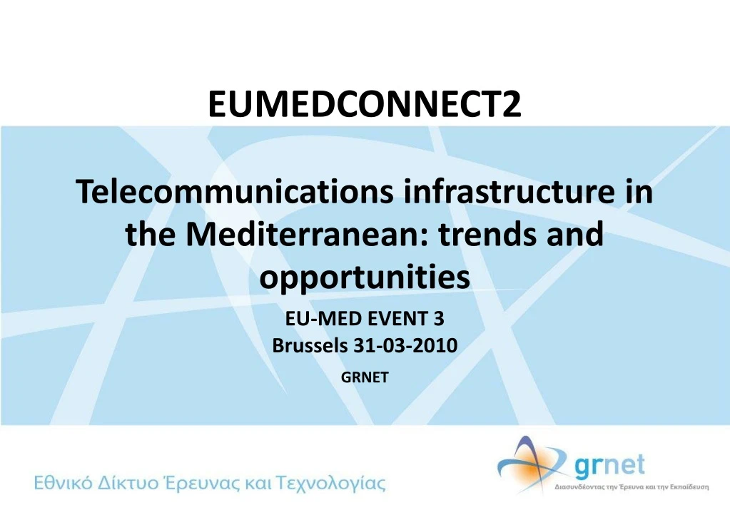 eumedconnect2 telecommunications infrastructure in the mediterranean trends and opportunities