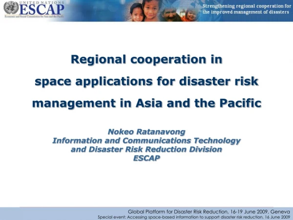 Regional cooperation in space applications for disaster risk management in Asia and the Pacific