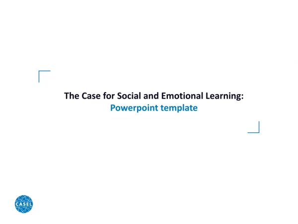 The Case for Social and Emotional Learning: Powerpoint  template
