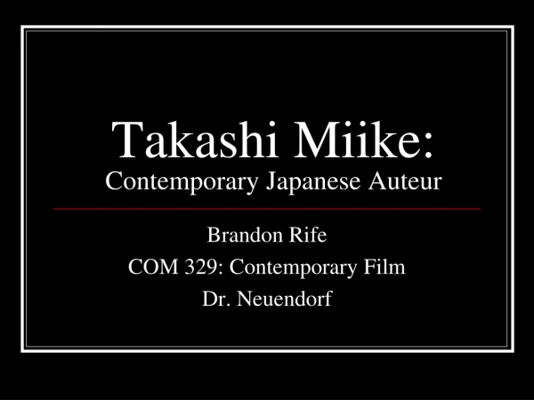 Takashi Miike: Contemporary Japanese Auteur