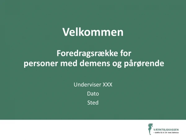 Foredragsrække for  personer med demens og pårørende