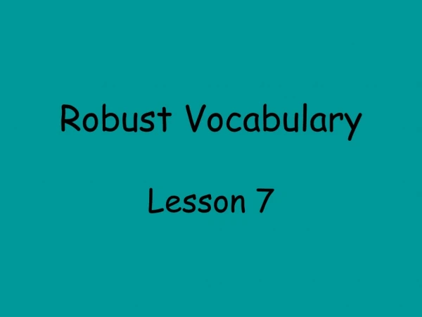 Robust Vocabulary