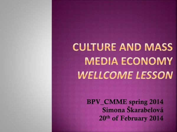 Culture  and  mass  media  economy wellcome lesson