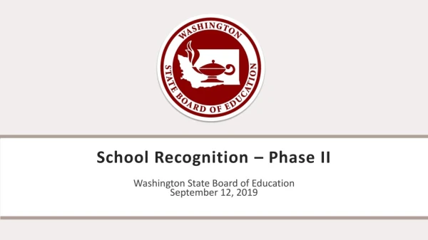 School Recognition – Phase II