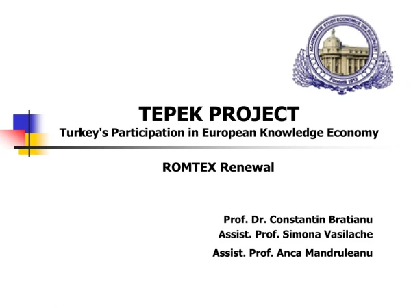 TEPEK PROJECT Turkey's Participation in European Knowledge Economy