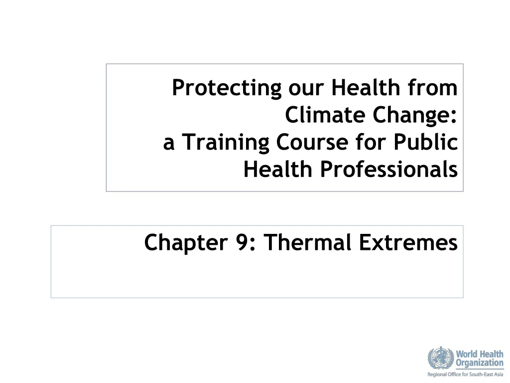 protecting our health from climate change a training course for public health professionals