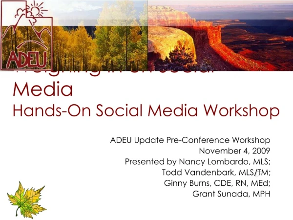 Weighing in on Social Media Hands-On Social Media Workshop