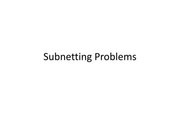 Subnetting Problems