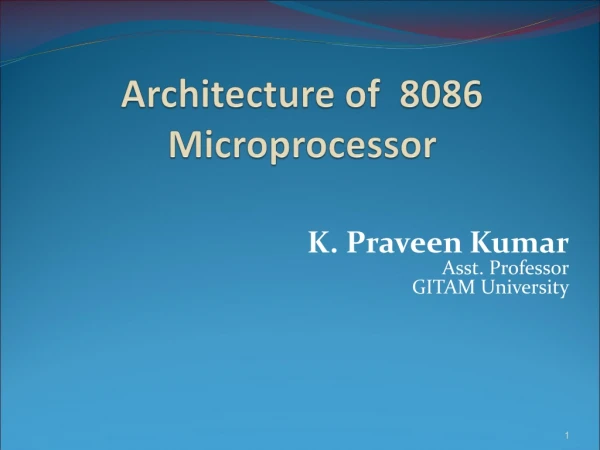 Architecture of  8086 Microprocessor
