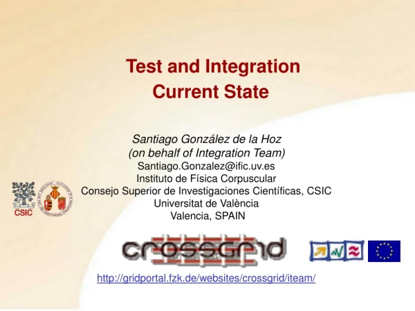 Test and Integration Current State