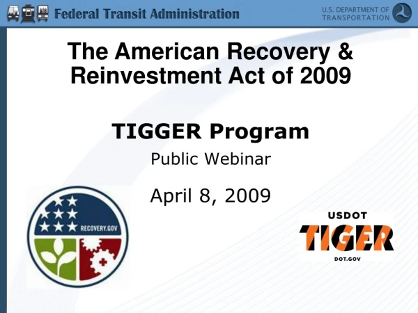 TIGGER Program Public Webinar April 8, 2009
