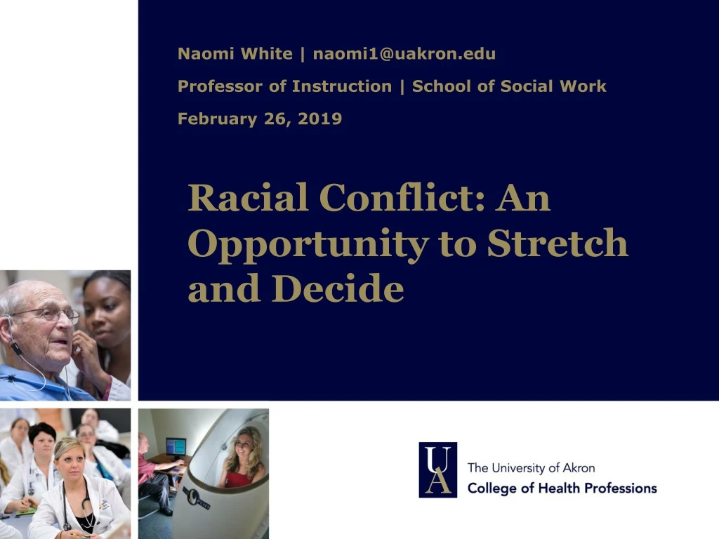 racial conflict an opportunity to stretch and decide