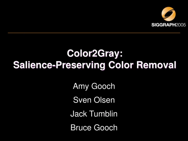 Color2Gray:  Salience-Preserving Color Removal