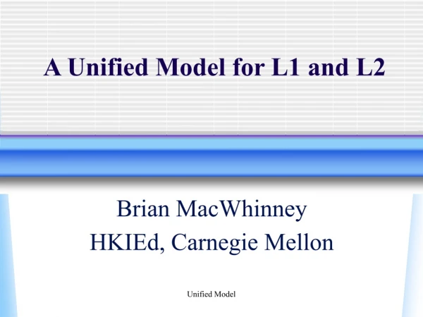 A Unified Model for L1 and L2