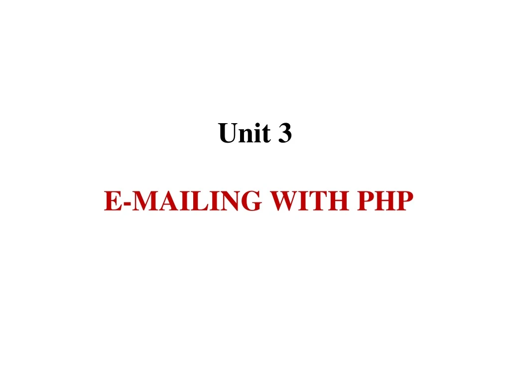 unit 3 e mailing with php