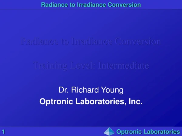 Radiance to Irradiance Conversion Training Level: Intermediate