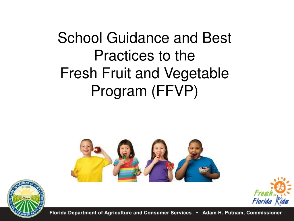 school guidance and best practices to the fresh fruit and vegetable program ffvp