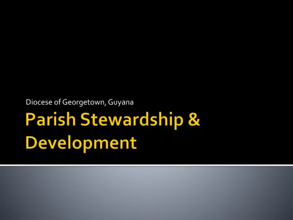 Parish Stewardship &amp; Development