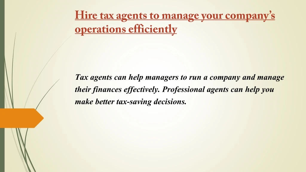 hire tax agents to manage your company