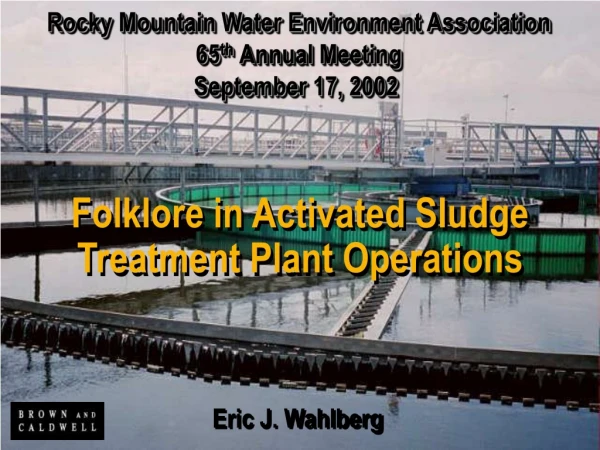 Folklore in Activated Sludge Treatment Plant Operations