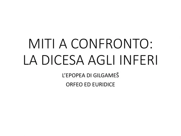 MITI A CONFRONTO:  LA DICESA AGLI INFERI