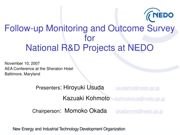 Follow-up Monitoring and Outcome Survey for  National R&amp;D Projects at NEDO