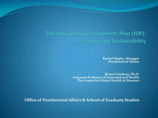 The Individual Development Plan (IDP): Creation and Sustainability