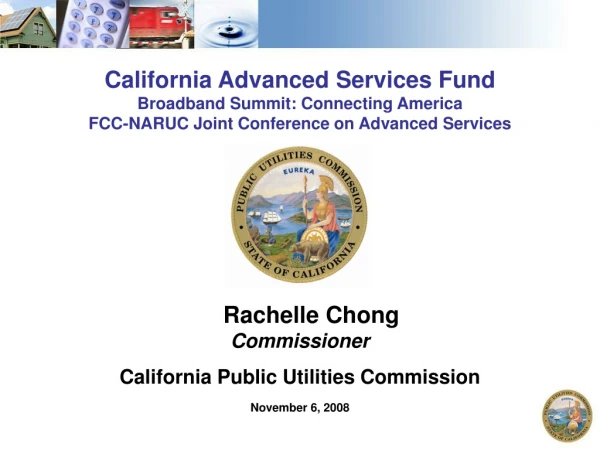 Rachelle Chong Commissioner California Public Utilities Commission November 6, 2008