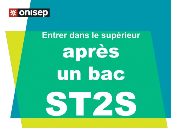 Entrer dans le supérieur après  un bac ST2S