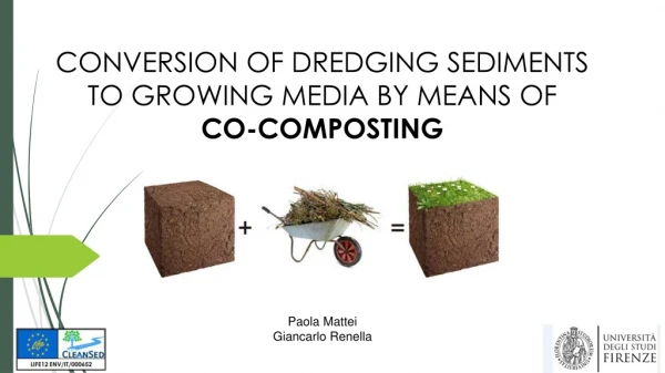 CONVERSION OF DREDGING SEDIMENTS TO GROWING MEDIA BY MEANS OF  CO-COMPOSTING