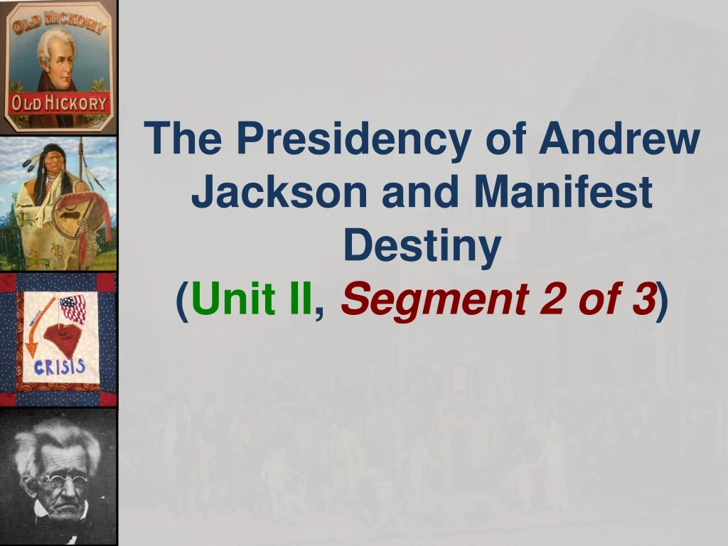 the presidency of andrew jackson and manifest
